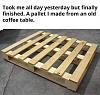Click image for larger version. 

Name:	pallet.jpg 
Views:	97 
Size:	37.6 KB 
ID:	37883